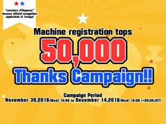50,000 machines Thanks Campaign!!