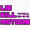 Lie kill motors