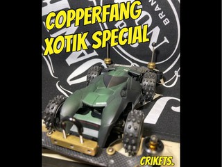 COPPERFANG XOTIK Special